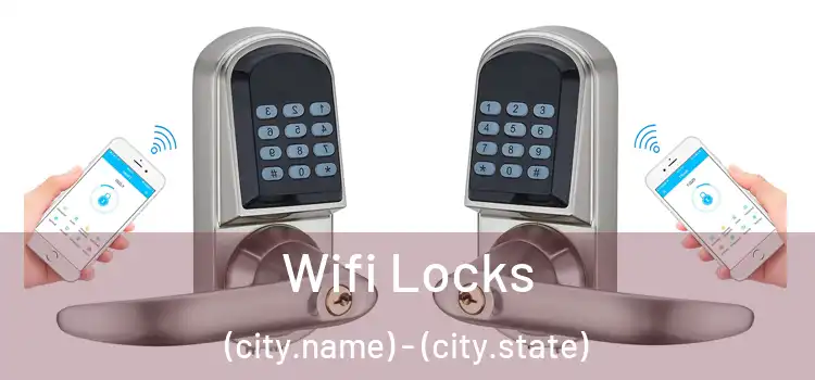  Wifi Locks (city.name) - (city.state)